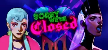 Sorry, We're Closed