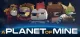 A Planet of Mine