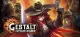 Gestalt: Steam & Cinder
