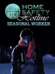 Home Safety Hotline: Seasonal Worker
