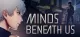 Minds Beneath Us