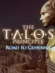 The Talos Principle: Road to Gehenna