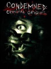 Condemned: Criminal Origins