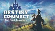 Destiny Connect: Tick-Tock Travelers