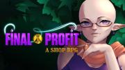 Final Profit: A Shop RPG