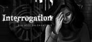 Interrogation: You will be deceived