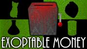 Menagerie I: Exoptable Money