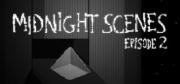 Midnight Scenes Episode 2