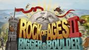 Rock of Ages 2: Bigger & Boulder