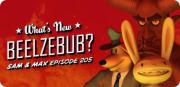 Sam and Max: BT&S What's New Beelzebub?