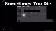 Sometimes You Die