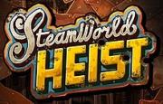 SteamWorld Heist