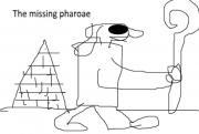 The Missing Pharaoh