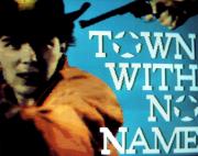 The Town With No Name