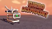 Turbo Dismount